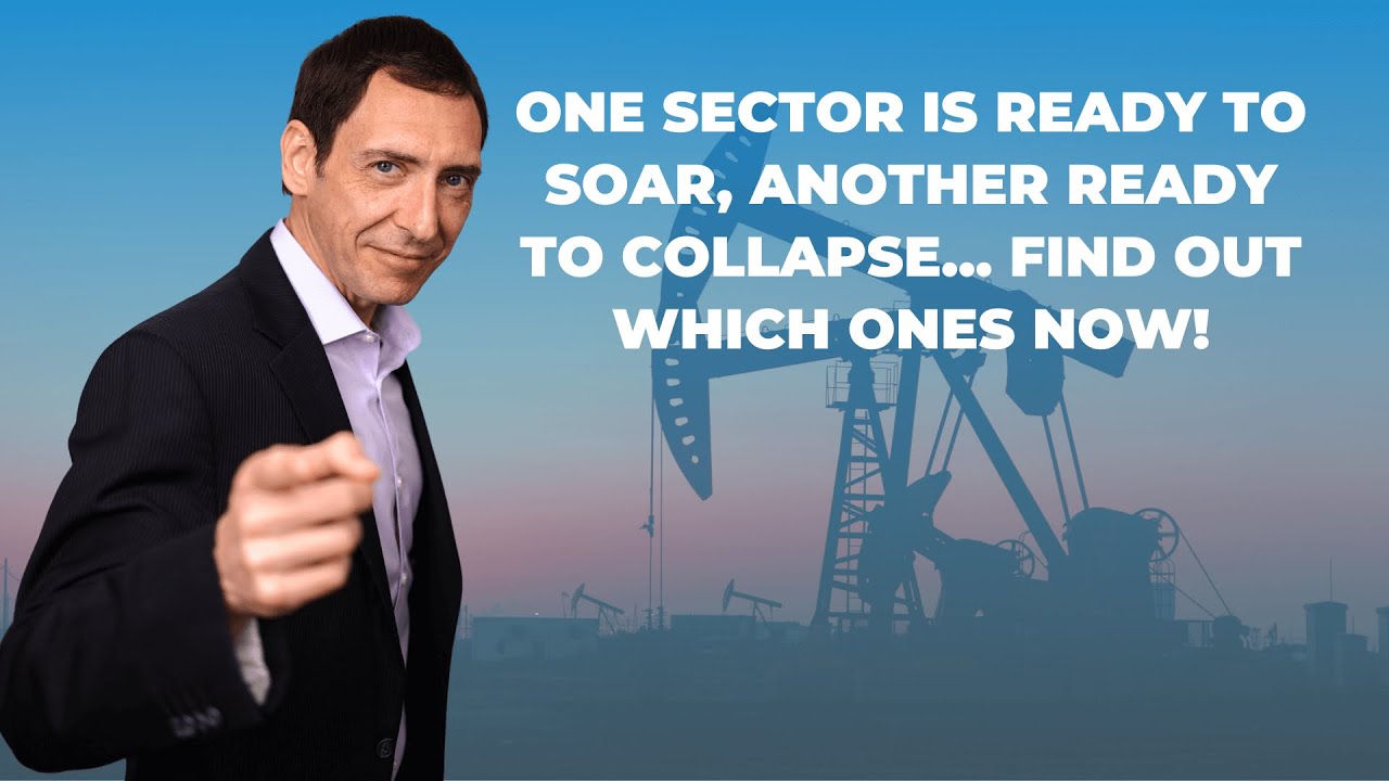 One Sector Is Ready to Soar, Another Ready to Collapse... Find Out Which Ones Now!