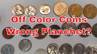 Off Color Coins Rare or On Wrong Planchet ? Are They Rare And Valuable?
