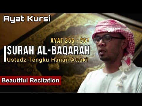al-baqarah-255-257-(ayat-kursi)---ustadz-tengku-hanan-attaki