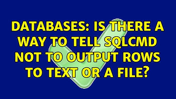 Databases: Is there a way to tell SQLCMD not to output rows to text or a file? (3 Solutions!!)