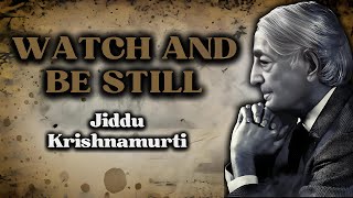 The Stillness of the Mind: Discover the Teachings of Jiddu Krishnamurti