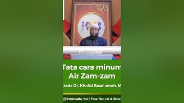 Tata cara minum air zam zam - Ustadz Khalid Basalamah #ustadzkhalidbasalamah