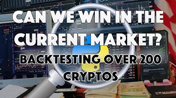 Backtesting OVER 200 Cryptos with Python in the current 📉 market [Part I]