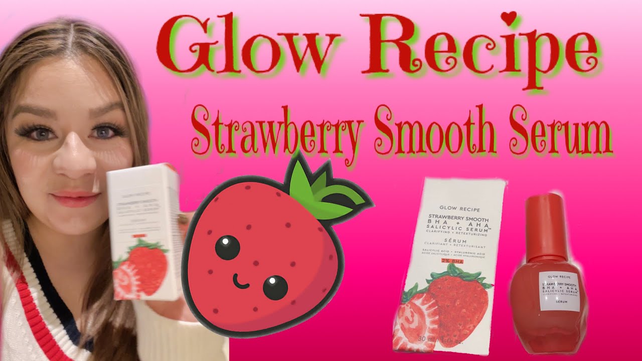 Glow Recipe Strawberry Smooth Serum-Did it clear my skin?