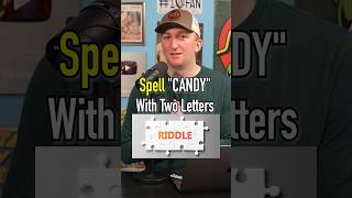 Spell “CANDY” with TWO LETTERS! How Do You Do It?! #shorts #candy #riddle #question #letters #words