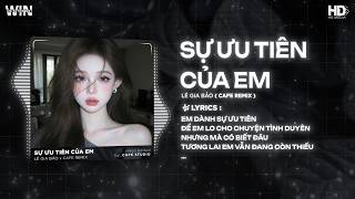 Details Sự Ưu Tiên Của Em Remix (Bản Hot TikTok) ♫ Em Dành Sự Ưu Tiên Để Em Lo Cho Chuyện Tình Duyên Remix 💘 Update