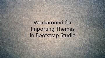 Workaround for Themes in Bootstrap Studio