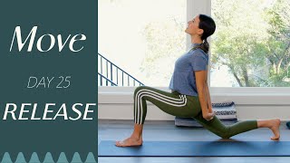 Day 25  Release  |  MOVE  A 30 Day Yoga Journey