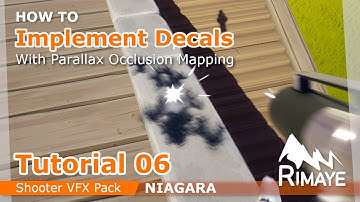 TUTORIAL 06 : How to implement decals - with POM [ NIAGARA : Shooter VFX Pack - UE4 - UE5 ]