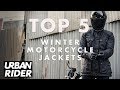 TOP 5 Winter Motorcycle Jacket Review for 2019