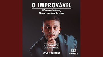 001_Agradecimentos, Prefácio, Introdução e Cap1 a 5.4 - O Improvável