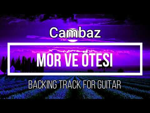 Mor ve Ötesi - Cambaz (Backing Track for Guitar)