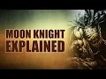 Marvel Comics: Moon Knight Explained