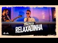 Relaxadinha  dan lellis  dvd trapnejo ao vivo em braslia