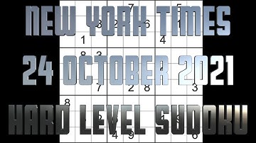 Sudoku solution – New York Times sudoku 24 October 2021 Hard level