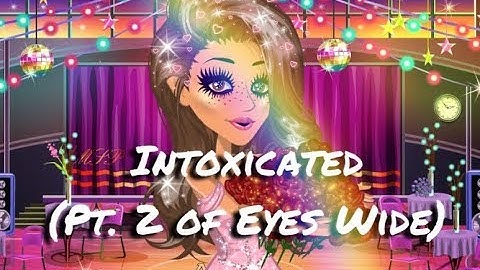 Intoxicated - Msp Music Video - (Part 2 of Eyes Wide)