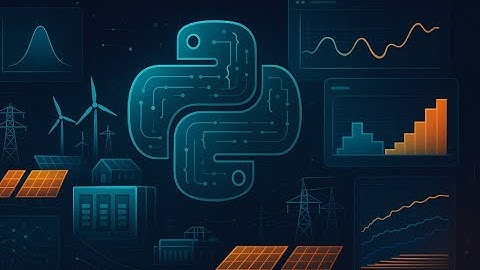 Python packages & modules. Application: Energy Sector