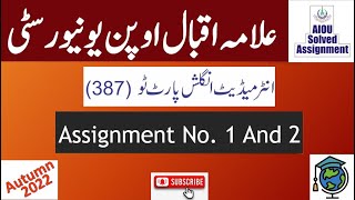 AIOU Code 387 Solved Assignment No.1 & 2 Autumn 2022 || Subject: English – II com | Level: FA/ I Com