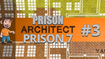 Flabaliki Plays: Prison Architect - Part 3 (Prison 7)