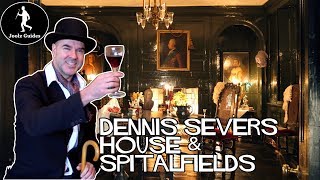 Spitalfields And Dennis Severs House London