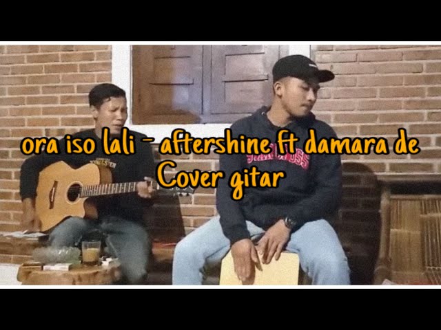 ora iso lali - aftershine ft damara de (COVER GITAR) class=