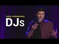 Djs  stand up comedy by rahul subramanian