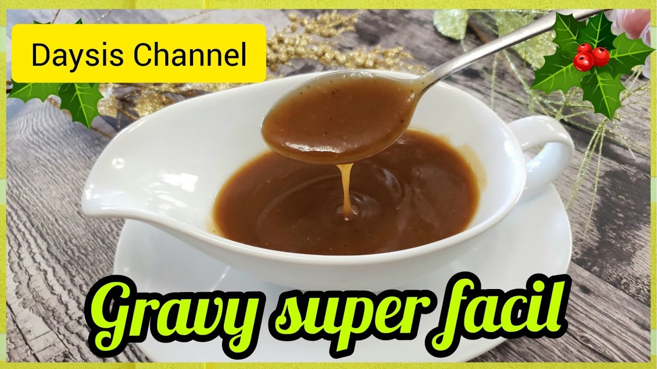 HACER GRAVY 2 MANERAS SUPER FACILES laembajadadelsabor862