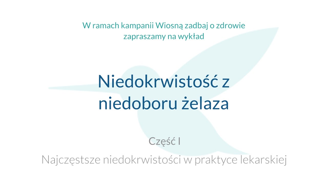 "Niedokrwistość z niedoboru żelaza" - Najczęstsze niedokrwistości w praktyce lekarskiej cz. I