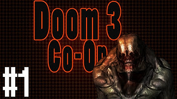 Doom 3 Co-Op: Journey on mars begins!