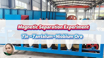How to use 3 disc magnetic separator? Mineral processing of tin, tantalite, niobium, monazite ore
