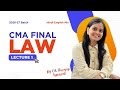 Lecture 1 🔥 CMA Final Law | Hindi-English Mix | Perfect for Beginners | Batch 2026-27 Starts NOW!