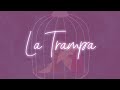 Ana Bárbara - La Trampa (LETRA) Mp3 Song