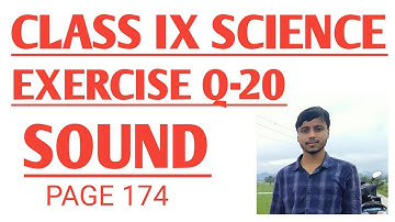 EXERCISE Q-20 CHAPTER SOUND CLASS IX NCERT CBSE SEBA