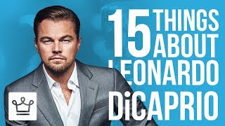 15 Things You Didn't Know About Leonardo DiCaprio