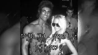 Edward Maya - Stereo Love // Speed Up