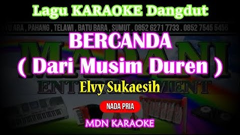 Elvy Sukaesih BERCANDA Karaoke  Nada Pria (Dari musim duren) Kn7000  @MADANI.Keyboard  ​