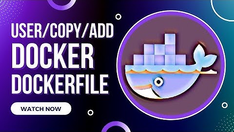 #21 Docker Tutorial | Dockerfile Copy