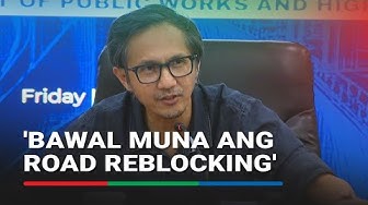 Thumbnail for Road reblocking projects sa buong bansa suspendido | ABS-CBN News