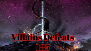 Villains Defeats 185