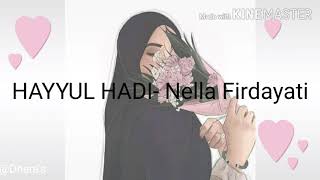 HAYYUL HADI - Nella Firdayati (lyrics & Terjemahan)