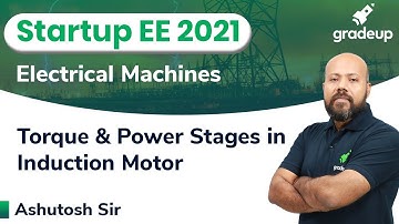 Torque & Power Stages in Induction Motor | Electrical Machine | GATE 2021 | Ashutosh Sir