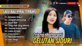 GELUTAN SIDURI ( Versi Cewek ) - Trisna Maharani | JENGAH BERJUANG || LAGU BALI VIRAL TERBARU 2025
