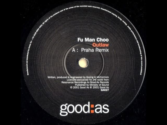 Fu Man Choo - Outlaw (Praha Remix)-2001