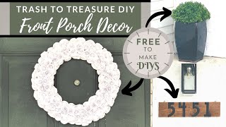 🤩Trash to Treasure DIY Farmhouse Front Porch Decor *NO COST*