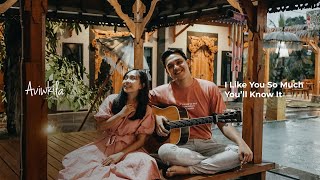 Aviwkila - I Like You Much You’ll Know It | Song For Your Loved One