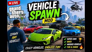 🔴 GTA 5 LIVE | Vehicle Spawn Mod 🚗🔥 | Crazy Cars & Supercars Gameplay