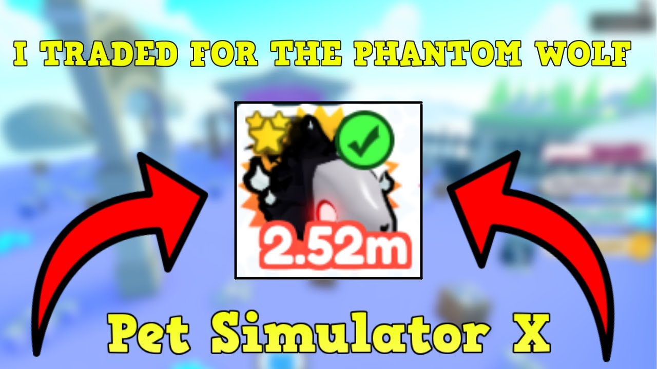 I TRADED FOR A MYTHICAL PHANTOM WOLF IN PET SIMULATOR X YouTube