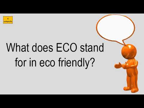 Video: Waar staat eco in eco friendly voor?