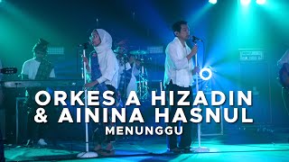 Pentas Akhir Anugerah Lagu Indie 2020: Orkes A Hizadin & Ainina Hasnul - Menunggu.