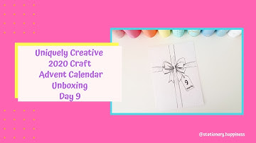 Uniquely Creative 2020 Craft Advent Calendar - Day 9 Unboxing